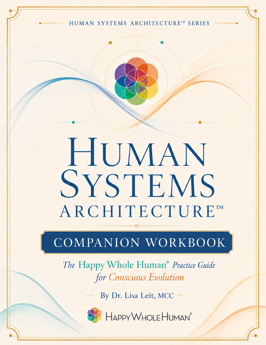 Becoming a Happy Whole Human Companion Workbook